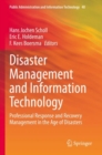 Image for Disaster management and information technology  : professional response and recovery management in the age of disasters
