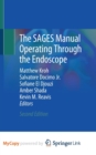 Image for The SAGES Manual Operating Through the Endoscope