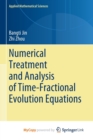 Image for Numerical Treatment and Analysis of Time-Fractional Evolution Equations