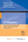 Image for ICT Education : 51st Annual Conference of the Southern African Computer Lecturers&#39; Association, SACLA 2022, Cape Town, South Africa, July 21-22, 2022, Revised Selected Papers