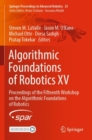Image for Algorithmic Foundations of Robotics XV  : proceedings of the Fifteenth Workshop on the Algorithmic Foundations of Robotics