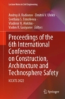 Image for Proceedings of the 6th International Conference on Construction, Architecture and Technosphere Safety