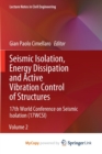 Image for Seismic Isolation, Energy Dissipation and Active Vibration Control of Structures : 17th World Conference on Seismic Isolation (17WCSI)