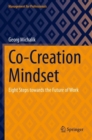 Image for Co-creation mindset  : eight steps towards the future of work