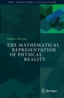 Image for The Mathematical Representation of Physical Reality