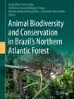 Image for Animal biodiversity and conservation in Brazil&#39;s Northern Atlantic Forest