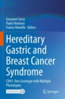 Image for Hereditary Gastric and Breast Cancer Syndrome : CDH1: One Genotype with Multiple Phenotypes