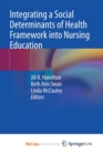 Image for Integrating a Social Determinants of Health Framework into Nursing Education