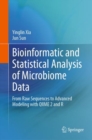 Image for Bioinformatic and statistical analysis of microbiome data  : from raw sequences to advanced modeling with QIIME 2 and R