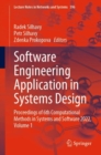 Image for Software engineering application in systems design  : proceedings of 6th Computational Methods in Systems and Software 2022, volume 1