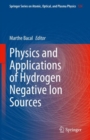 Image for Physics and Applications of Hydrogen Negative Ion Sources