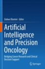 Image for Artificial intelligence and precision oncology  : bridging cancer research and clinical decision support