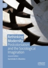 Image for Rethinking modernity  : postcolonialism and the sociological imagination
