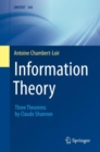 Image for Information theory: three theorems by Claude Shannon.