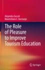 Image for The Role of Pleasure to Improve Tourism Education