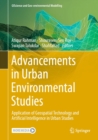 Image for Advancements in Urban Environmental Studies: Application of Geospatial Technology and Artificial Intelligence in Urban Studies