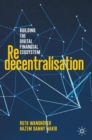 Image for Redecentralisation : Building the Digital Financial Ecosystem