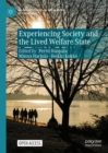 Image for Experiencing Society and the Lived Welfare State