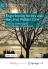 Image for Experiencing Society and the Lived Welfare State