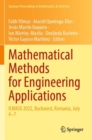 Image for Mathematical methods for engineering applications  : ICMASE 2022, Bucharest, Romania, July 4-7