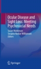 Image for Ocular disease and sight loss  : meeting psychosocial needs