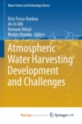 Image for Atmospheric Water Harvesting Development and Challenges