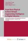 Image for From Born-Physical to Born-Virtual : Augmenting Intelligence in Digital Libraries : 24th International Conference on Asian Digital Libraries, ICADL 2022, Hanoi, Vietnam, November 30 - December 2, 2022