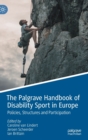 Image for The Palgrave handbook of disability sport in Europe  : policies, structures and participation