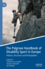Image for The Palgrave handbook of disability sport in Europe: policies, structures and participation