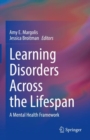 Image for Learning disorders across the lifespan  : a mental health framework