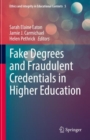 Image for Fake Degrees and Fraudulent Credentials in Higher Education