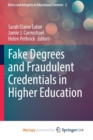 Image for Fake Degrees and Fraudulent Credentials in Higher Education
