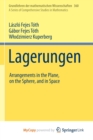 Image for Lagerungen : Arrangements in the Plane, on the Sphere, and in Space