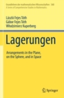 Image for Lagerungen : Arrangements in the Plane, on the Sphere, and in Space