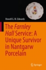 Image for The Farnley Hall service  : a unique survivor in Nantgarw Porcelain