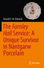 Image for The Farnley Hall service  : a unique survivor in Nantgarw Porcelain