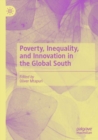 Image for Poverty, inequality, and innovation in the Global South