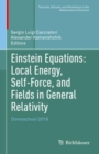 Image for Einstein equations - local energy, self-force, and fields in general relativity  : Domoschool 2019