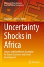 Image for Uncertainty shocks in Africa  : impact and equilibrium strategies for sound economic and social development