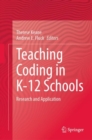 Image for Teaching coding in K-12 schools  : research and application