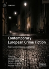 Image for Contemporary European crime fiction  : representing history and politics