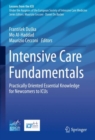 Image for Intensive Care Fundamentals: Practically Oriented Essential Knowledge for Newcomers to ICUs