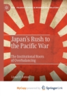 Image for Japan&#39;s Rush to the Pacific War