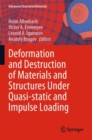 Image for Deformation and Destruction of Materials and Structures Under Quasi-static and Impulse Loading