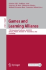 Image for Games and learning alliance  : 11th International Conference, GALA 2022, Tampere, Finland, November 30-December 2, 2022, proceedings