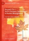 Image for Beyond 2% - NATO partners, institutions &amp; burden management  : concepts, risks &amp; models
