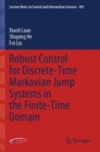 Image for Robust Control for Discrete-Time Markovian Jump Systems in the Finite-Time Domain