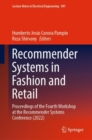 Image for Recommender systems in fashion and retail  : proceedings of the Fourth Workshop at the Recommender Systems Conference (2022)