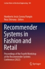 Image for Recommender systems in fashion and retail  : proceedings of the Fourth Workshop at the Recommender Systems Conference (2022)