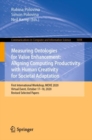 Image for Measuring Ontologies for Value Enhancement: Aligning Computing Productivity with Human Creativity for Societal Adaptation: First International Workshop, MOVE 2020, Virtual Event, October 17-18, 2020, Revised Selected Papers : 1694